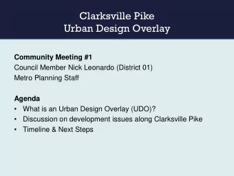 Urban Design Overlay  Community Meeting #1  Council Member Nick Leonardo (District 01)  Metro