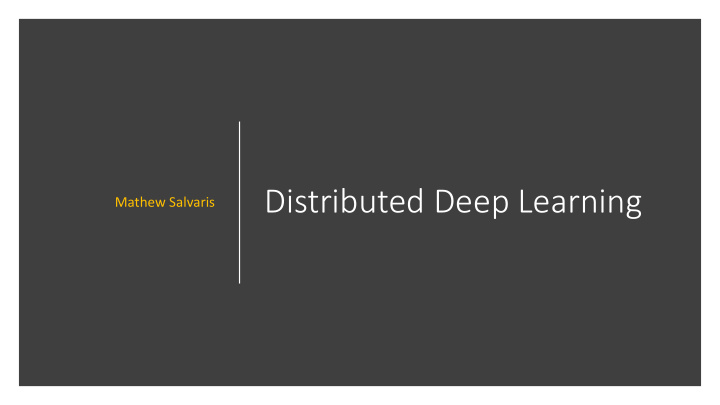 distributed deep learning