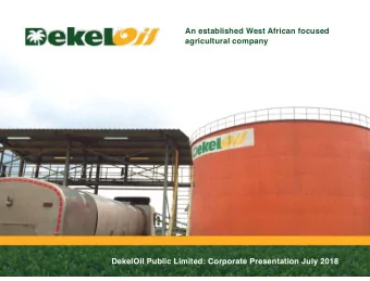 An established West African focused  agricultural company  DekelOil Public Limited: Corporate