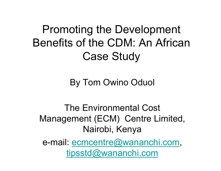 promoting the development benefits of the cdm an african