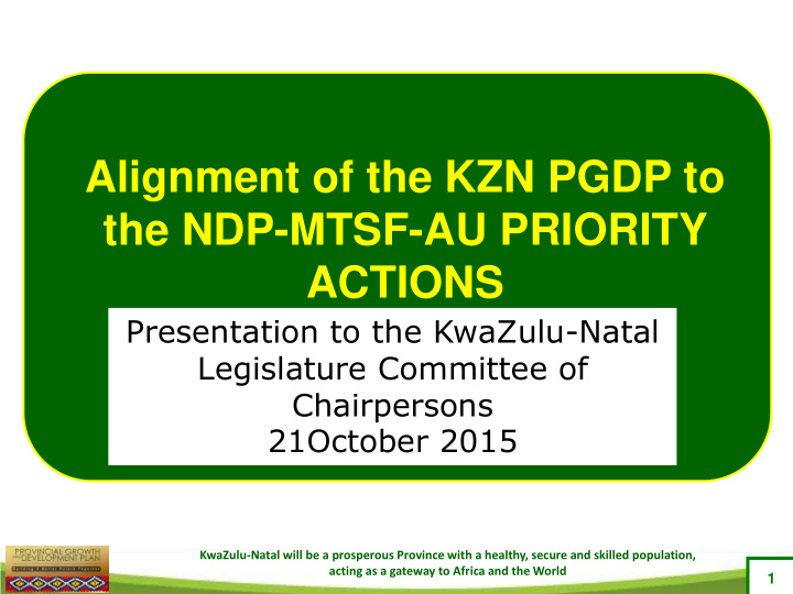 alignment of the kzn pgdp to