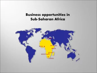 Business opportunities in  Sub-Saharan Africa  EU-Africa Summit 2014  It was time for a shift