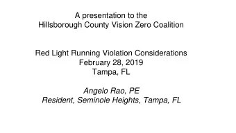 Hillsborough County Vision Zero Coalition  Red Light Running Violation Considerations  February 28,