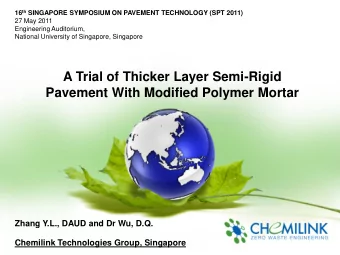 A Trial of Thicker Layer Semi-Rigid  Pavement With Modified Polymer Mortar  Zhang Y.L., DAUD and Dr