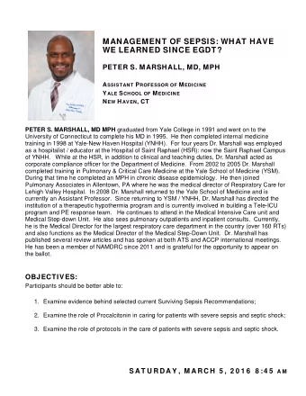 MANAGEMENT OF SEPSIS: WHAT HAVE WE LEARNED SINCE EGDT? PETER S. MARSHALL, MD, MPH A SSISTANT P