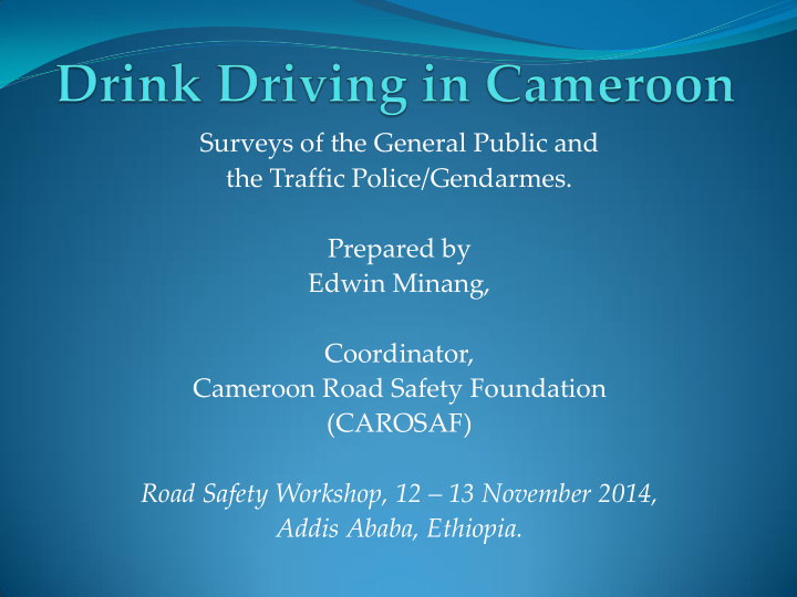 coordinator cameroon road safety foundation carosaf road
