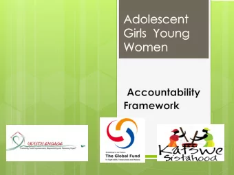 Background  Katswe Sistahood and Youth Engage with  support from the Global Fund developed an