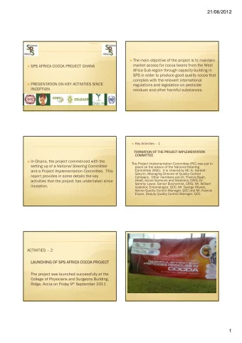 21/06/2012  Document 7  The main objective of the project is to maintain  market access for