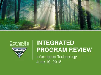 INTEGRATED  PROGRAM REVIEW  Information Technology  June 19, 2018  B  O  N  N  E  V  I  L  L  E  P