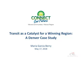 A Denver Case Study  Maria Garcia Berry  May 17, 2018  Regionalism is Born  1960s  100-year Flood