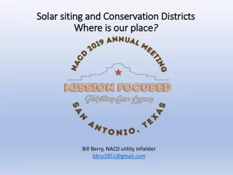 Sola  lar sit  itin  ing and Conserv  rvation Dis  istric  icts  Where is  is our pla lace ?  Bill