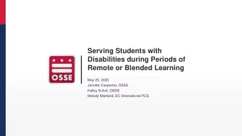 Serving Students with  Disabilities during Periods of  Remote or Blended Learning  May 20, 2020