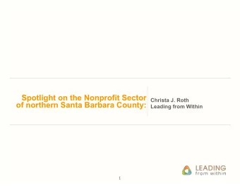 Spotlight on the Nonprofit Sector  Christa J. Roth  of northern Santa Barbara County:  Leading from