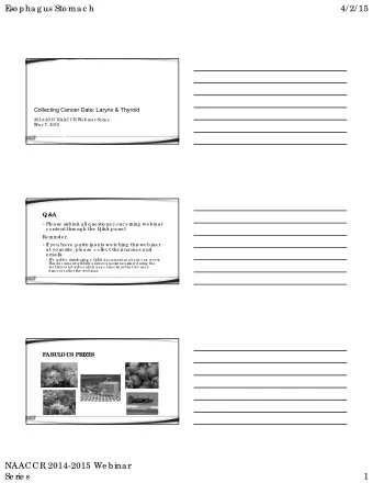 E  so pha g us Sto ma c h  4/ 2/ 15  Collecting Cancer Data: Larynx &amp; Thyroid  2014-2015 NAACCR