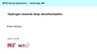 Hydrogen towards deep decarbonization  Emre Gener June 3 rd , 2019  Though the hydrogen economy