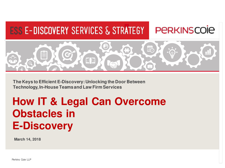 how it legal can overcome obstacles in e discovery