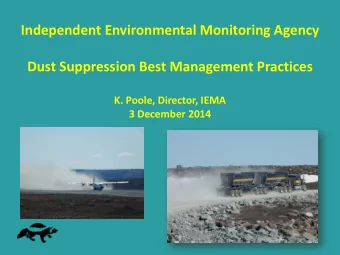 Dust Suppression Best Management Practices  K. Poole, Director, IEMA  3 December 2014  Zone of