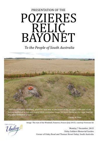 POZIERES RELIC BAYONET To the People of South Australia  The ruin of Pozieres Windmill, which