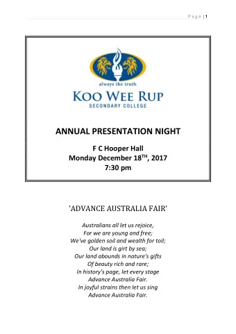 ANNUAL PRESENTATION NIGHT  F C Hooper Hall Monday December 18 TH , 2017 7:30 pm  'ADVANCE AUSTRALIA