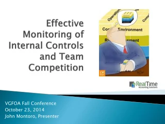 VGFOA Fall Conference  October 23, 2014  John Montoro, Presenter  Brief overview of internal