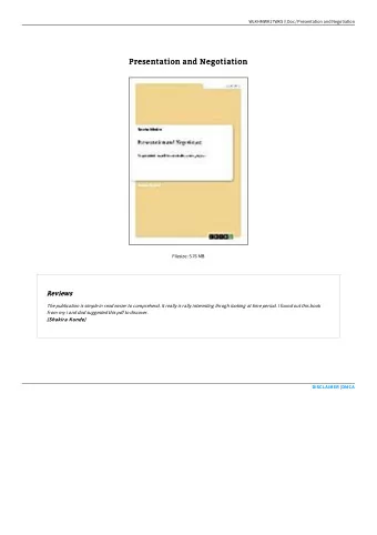 Presentation and Negotiation  Presentation and Negotiation  Filesize: 5.76 MB  Reviews  Reviews