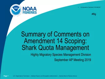 Summary of Comments on  Amendment 14 Scoping:  Shark Quota Management  Highly Migratory Species