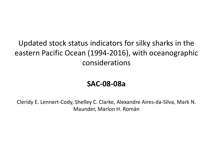 updated stock status indicators for silky sharks in the