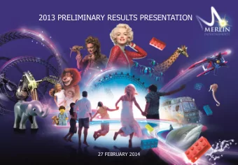 2013 PRELIMINARY RESULTS PRESENTATION  27 FEBRUARY 2014  Agenda  Overview  Nick Varney  Financial