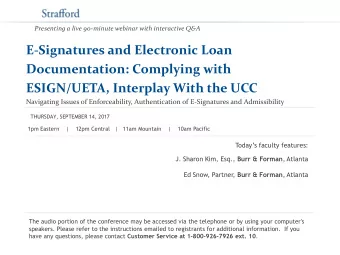 ESIGN/UETA, Interplay With the UCC  Navigating Issues of Enforceability, Authentication of