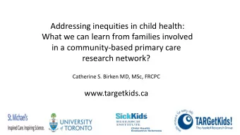 Addressing inequities in child health:  What we can learn from families involved  in a