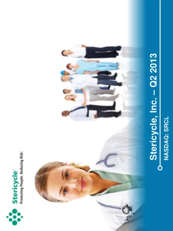 Stericycle, Inc.  Q2 2013  NASDAQ: SRCL  Forward - Looking Statements  This presentation may