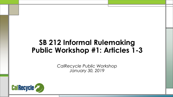 sb 212 informal rulemaking public workshop 1 articles 1 3