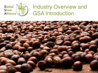 GSA Introduction  www.globalshea.com  390 Members From 30 Countries  www.globalshea.com