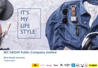 ITS  MY  LIFE  STYLE  MC GROUP Public Company Limited  2016 Results Summary  1 March 2017