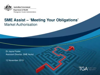 SME Assist  Meeting Your Obligations  Market Authorisation  Dr Jayne Foster  Assistant