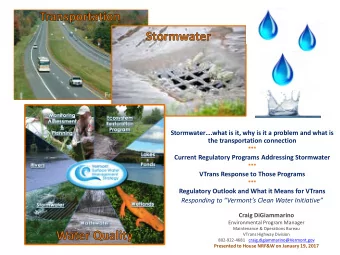 Stormwater.what is it, why is it a problem and what is  the transportation connection  ***