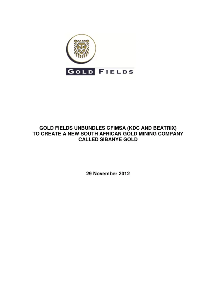 gold fields unbundles gfimsa kdc and beatrix to create a