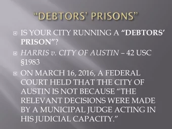 IS YOUR CITY RUNNING A DEBTORS PRISON ?  HARRIS v. CITY OF AUSTIN  42 USC