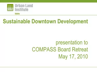 Sustainable Downtown Development  presentation to  COMPASS Board Retreat  May 17, 2010