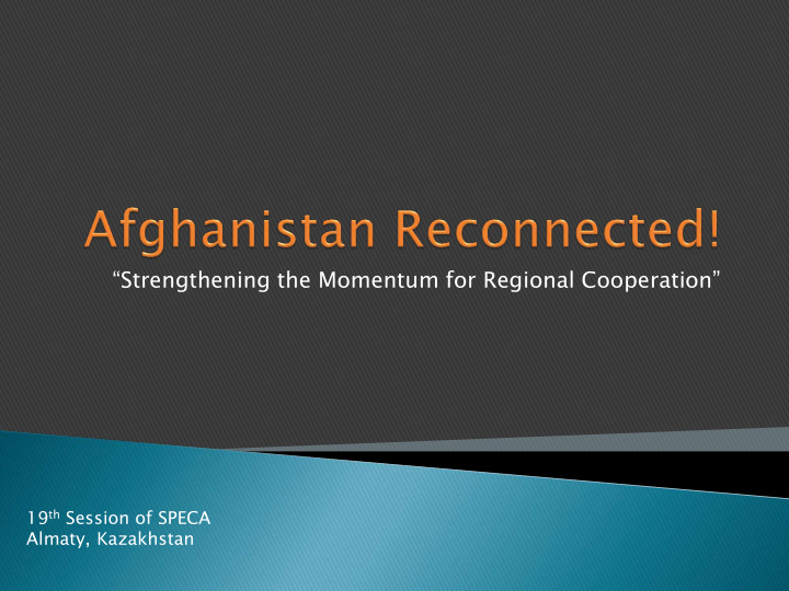 strengthening the momentum for regional cooperation