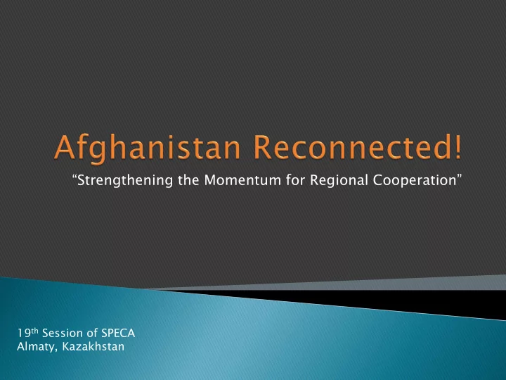 strengthening the momentum for regional cooperation