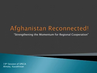 Strengthening the Momentum for Regional Cooperation 19 th Session of SPECA  Almaty,