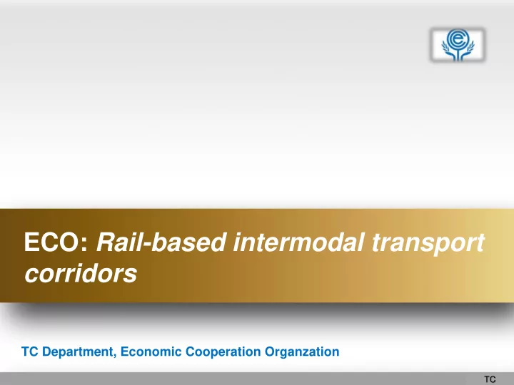 eco rail based intermodal transport