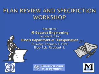 M Squared Engineering  on behalf of the  Illinois Department of Transportation  Thursday, February