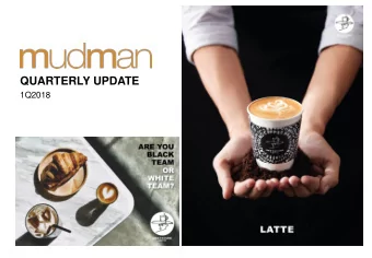 QUARTERLY UPDATE 1Q2018  Disclaimer This presentation contains certain forward looking statements.