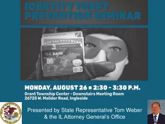 Presented by State Representative Tom Weber  &amp; the IL Attorney Generals Office  WARNING