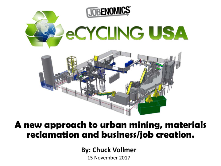 a new approach to urban mining materials reclamation and