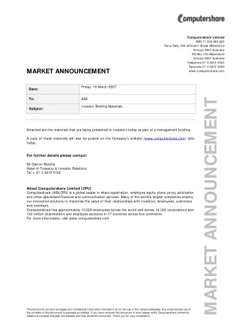 MARKET ANNOUNCEMENT  To:  ASX Investor Briefing Materials  Subject:  Attached are the materials