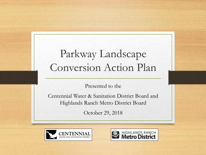 parkway landscape conversion action plan presented to the