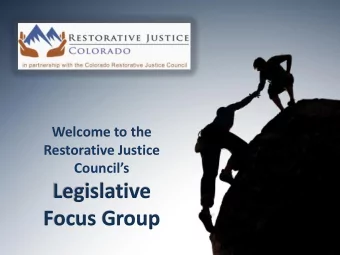 Legislative  Focus Group  Plan for time: o To briefly provide information  about RJ Council,